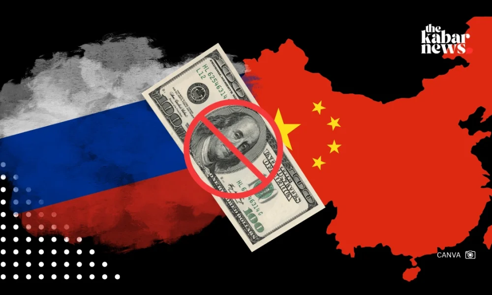 Russia and China move to abandon US dollar in bilateral trade