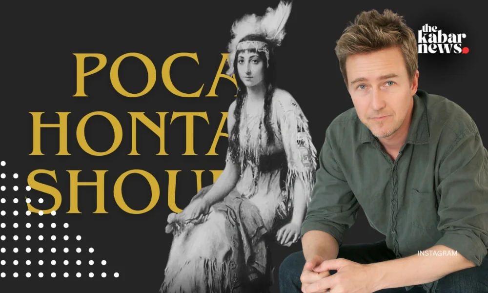 Edward Norton discovers he is a direct descendant of Pocahontas through a historic family line