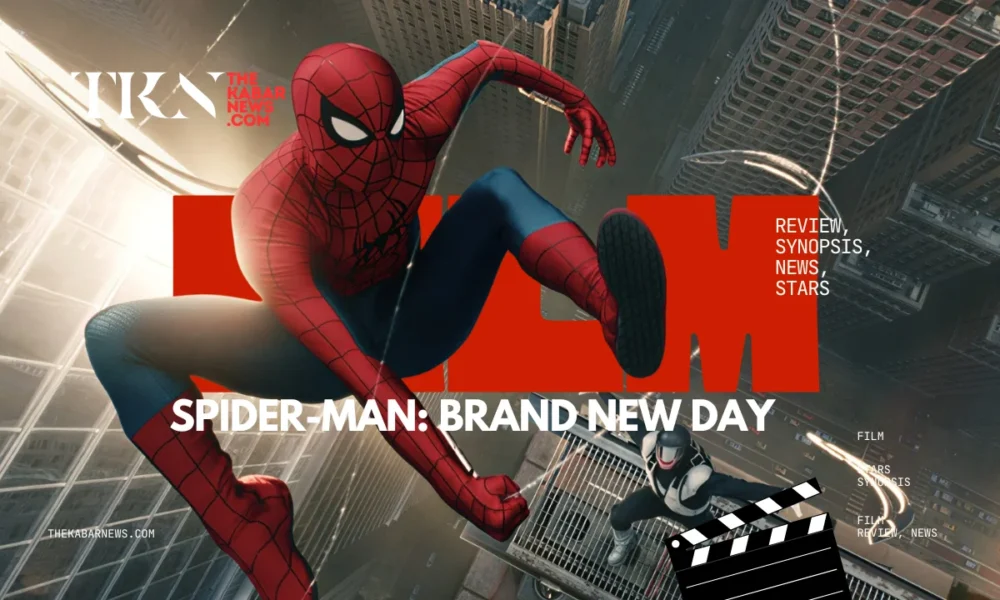 Spider-Man: Brand New Day earns strong early reviews | The Kabar News